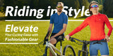 Riding in Style: Elevate Your Cycling Game with Fashionable Gear